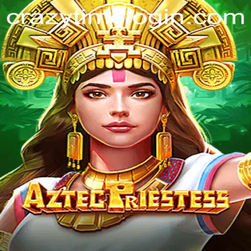 Discover the Thrills of AztecPriestess in Crazytime: An In-Depth Look