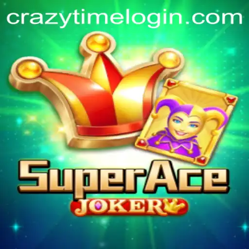 Exploring the World of SuperAceJoker: A Crazytime Adventure